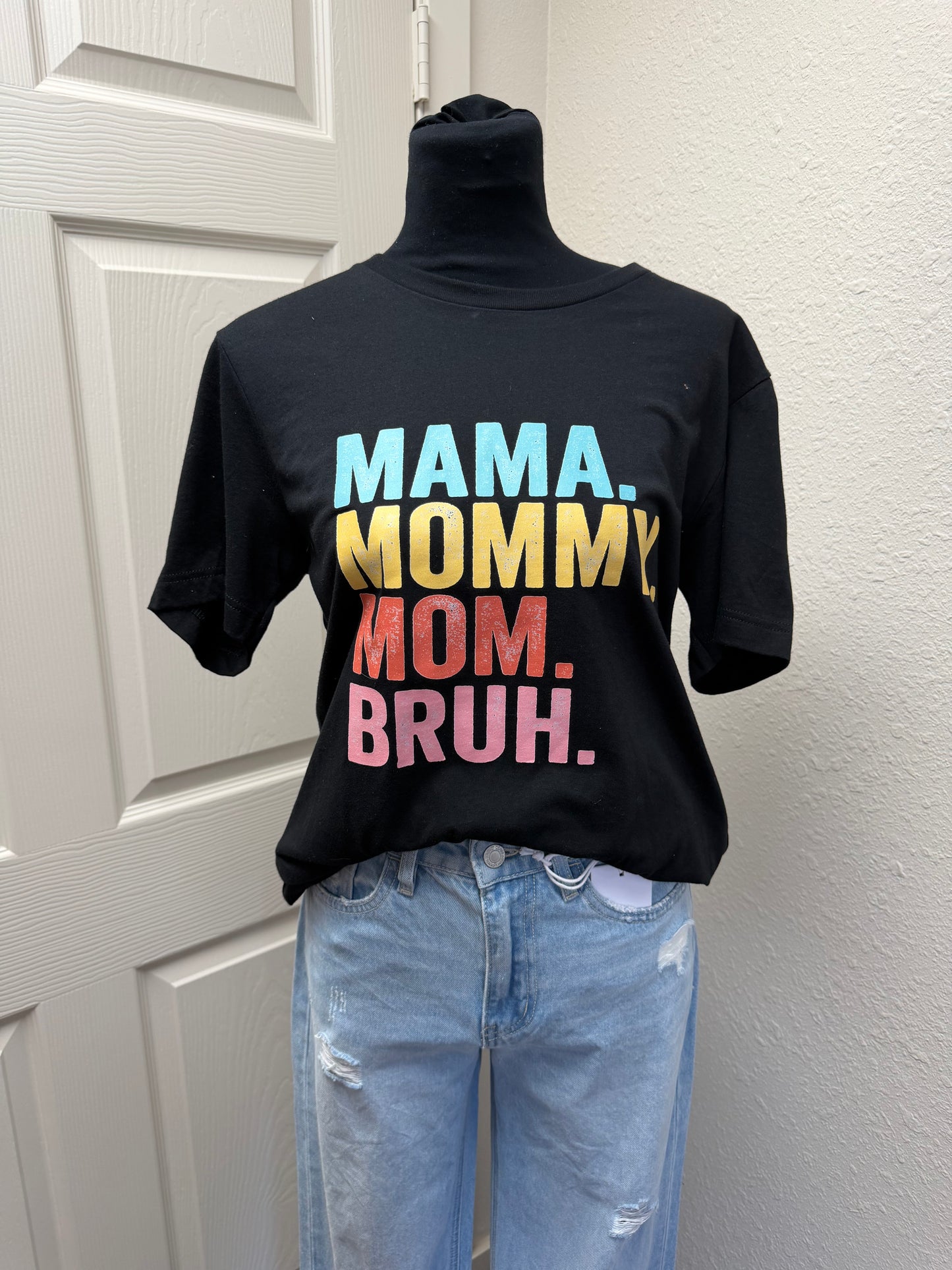Mama Mommy Mom Bruh T-Shirt